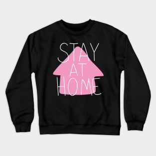 Stay At Home | Social Distancing Quarantined Crewneck Sweatshirt